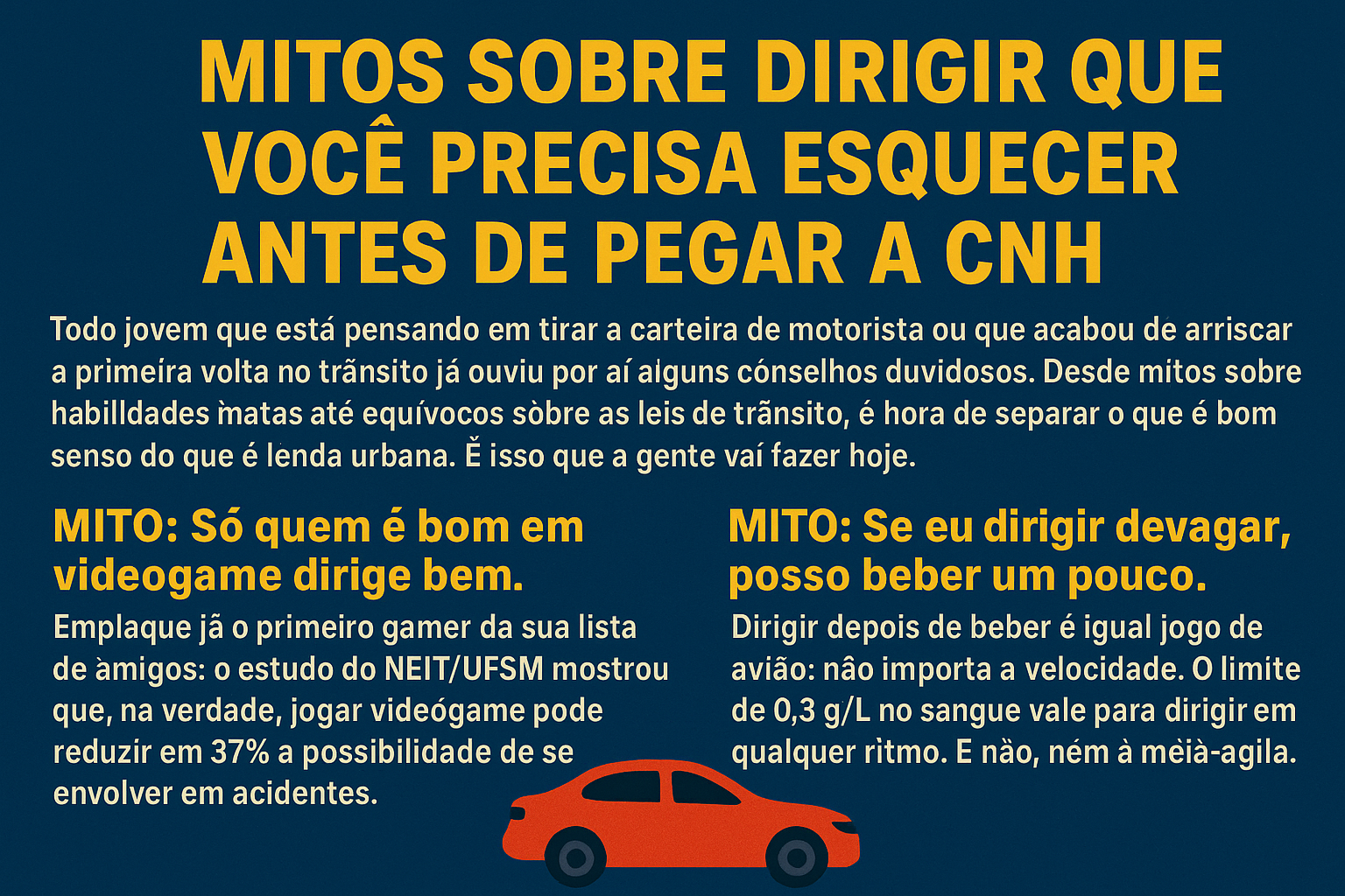 Mitos sobre dirigir que você precisa esquecer antes de pegar a CNH