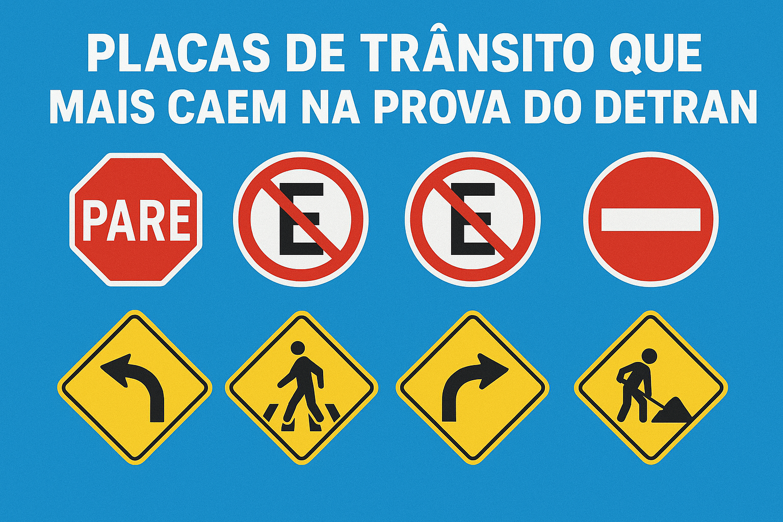 Placas de Trânsito que Mais Caem na Prova do Detran
