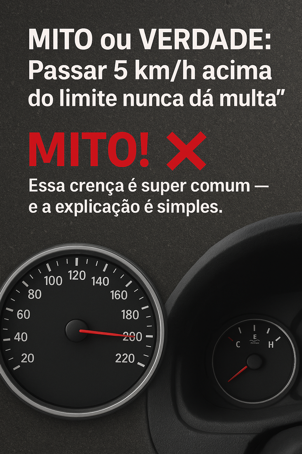Mito ou Verdade: “Passar 5 km/h acima do limite nunca dá multa”